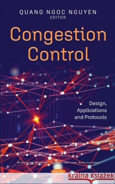 Congestion Control: Design, Applications and Protocols Ngoc Quang Nguyen   9781536191493 Nova Science Publishers Inc - książka