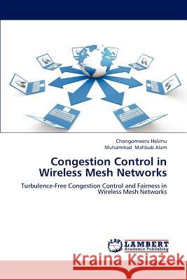 Congestion Control in Wireless Mesh Networks  9783659295843 LAP Lambert Academic Publishing - książka