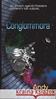 Conglommora Andy Hunt 9780999256008 Cyclotron Press (WWW.Cyclotronpress.Com) - książka