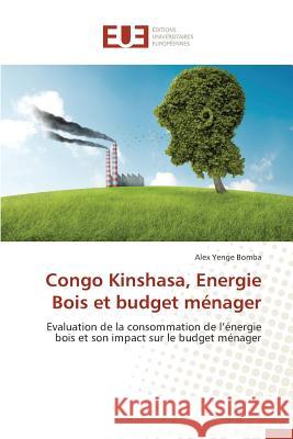 Congo Kinshasa, Energie Bois Et Budget Ménager Bomba-A 9783841783400 Editions Universitaires Europeennes - książka