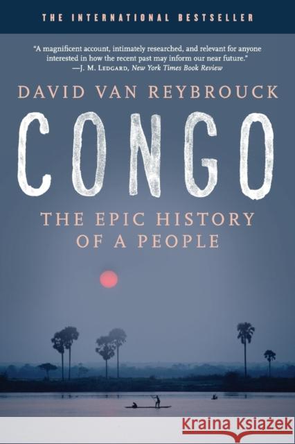 Congo: The Epic History of a People Van Reybrouck, David 9780062200129 Ecco Press - książka