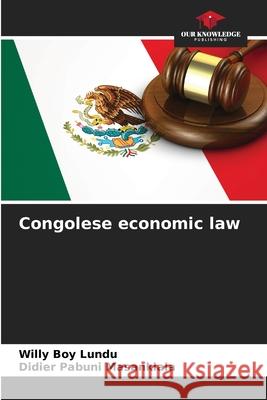 Congolese economic law Boy Lundu, Willy, Pabuni Masankiala, Didier 9786208688790 Our Knowledge Publishing - książka