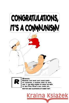 Congratulations, it's A Communism! Gabby Tary 9781300125082 Lulu.com - książka