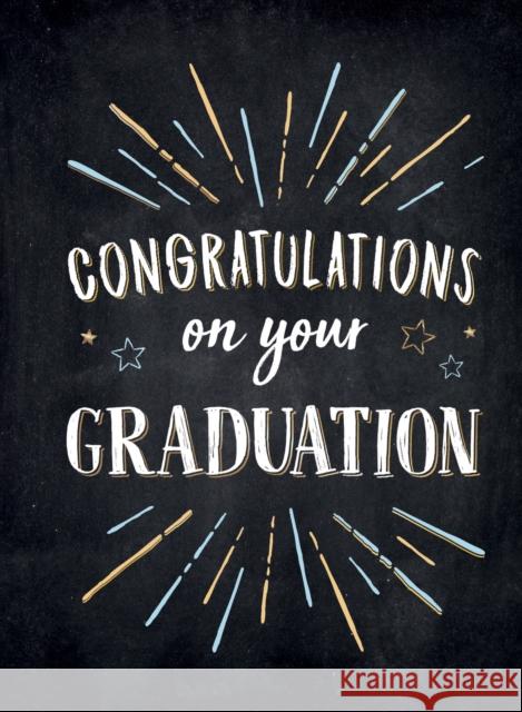 Congratulations on Your Graduation: Encouraging Quotes to Empower and Inspire Summersdale 9781787835252 Octopus Publishing Group - książka