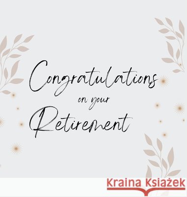 Congratulations on Your Retirement Xiong, Kha 9798990573840 Hmong Children's Books - książka