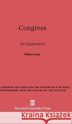 Congress Robert Luce 9780674427716 Harvard University Press - książka