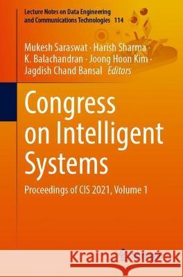 Congress on Intelligent Systems: Proceedings of Cis 2021, Volume 1 Saraswat, Mukesh 9789811694158 Springer Nature Singapore - książka