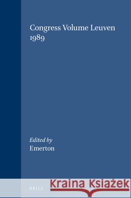 Congress Volume Leuven 1989 International Organization for the Study J. a. Emerton 9789004093980 Brill Academic Publishers - książka