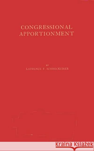 Congressional Apportionment Laurence Frederick Schmeckebier 9780837174860 Greenwood Press - książka