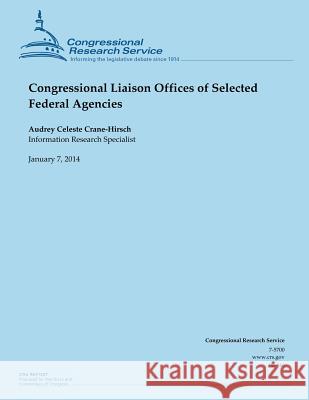 Congressional Liaison Offices of Selected Federal Agencies Crane-Hirsch 9781502966216 Createspace - książka