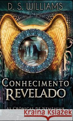 Conhecimento Revelado D. S. Williams Camila Vertelo 9784824167415 Next Chapter - książka