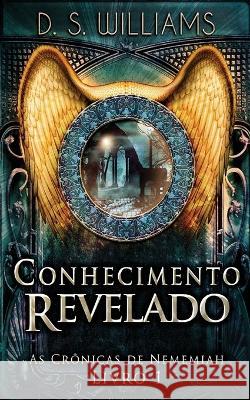 Conhecimento Revelado D. S. Williams Camila Vertelo 9784824167439 Next Chapter - książka