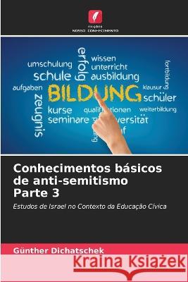 Conhecimentos basicos de anti-semitismo Parte 3 Gunther Dichatschek   9786205901847 Edicoes Nosso Conhecimento - książka