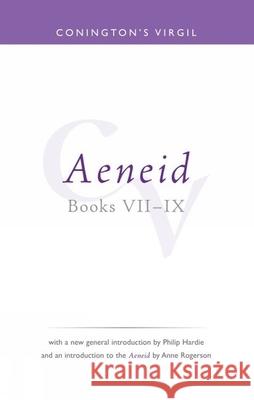 Conington's Virgil: Aeneid VII - IX Philip R. Hardie, Anne Rogerson, John Conington 9781904675259 Liverpool University Press - książka