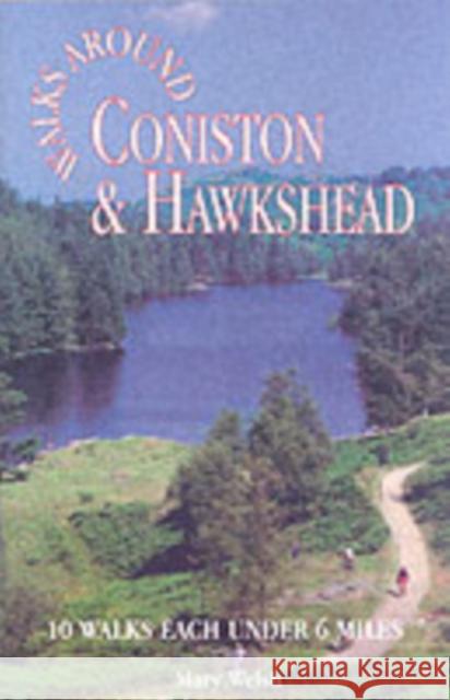 Coniston and Hawkshead Walks around Mary Walsh 9781855681828 Dalesman Publishing Co Ltd - książka