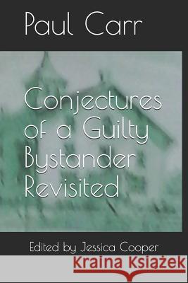 Conjectures of a Guilty Bystander Revisited Jessica Cooper Paul G. Carr 9781793113030 Independently Published - książka