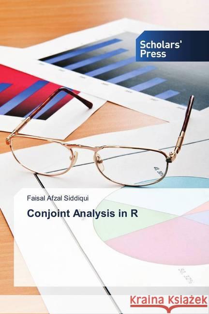 Conjoint Analysis in R Siddiqui, Faisal Afzal 9783639668858 Scholar's Press - książka