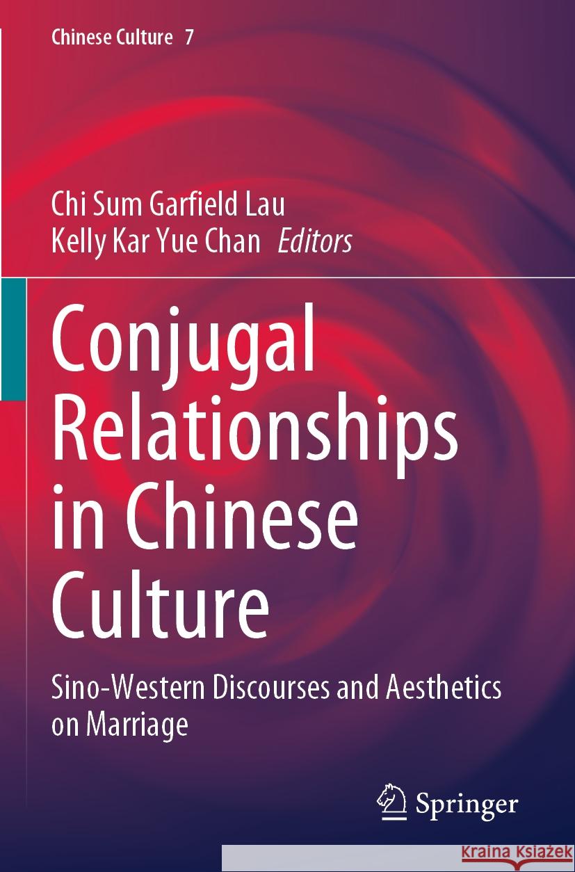 Conjugal Relationships in Chinese Culture  9789811998430 Springer Nature Singapore - książka