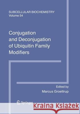 Conjugation and Deconjugation of Ubiquitin Family Modifiers Marcus Groettrup 9781493941100 Springer - książka