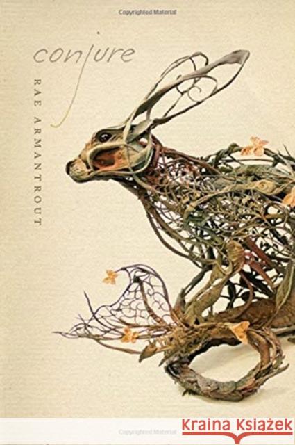 Conjure Rae Armantrout 9780819579362 Wesleyan University Press - książka