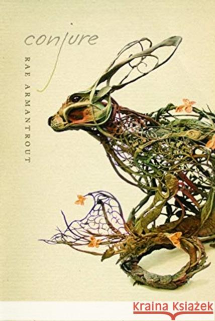 Conjure Rae Armantrout 9780819579973 Wesleyan University Press - książka
