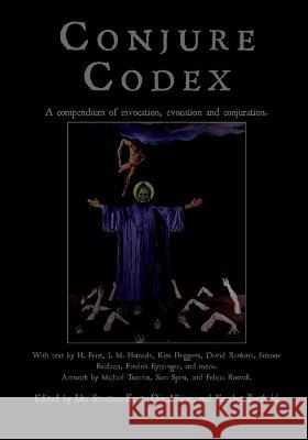 Conjure Codex V: A Compendium of Invocation, Evocation, and Conjuration Jake Stratton-Kent Erzebet Barthold Michael Tsouras 9781914166310 Hadean Press Limited - książka