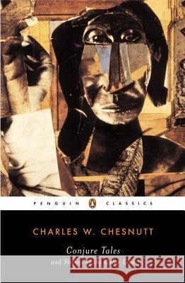 Conjure Tales and Stories of the Color Line Charles Waddell Chesnutt William L. Andrews 9780141185026 Penguin Books - książka