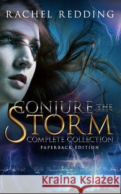 Conjure The Storm Complete Collection: Paperback Edition Rachel Redding 9781090230843 Independently Published - książka