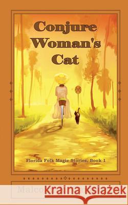 Conjure Woman's Cat Malcolm R. Campbell 9780996388474 Thomas-Jacob Publishing, LLC - książka