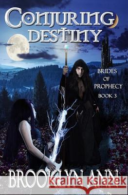 Conjuring Destiny Brooklyn Ann 9780692552698 Broken Angels - książka