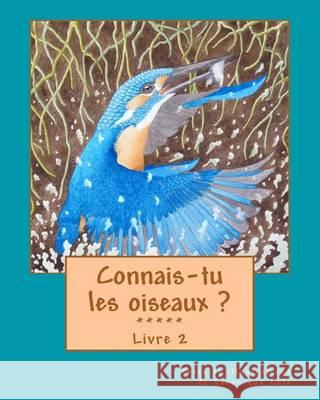 Connais-tu les oiseaux ? (Livre 2) Cole, Veronique 9781492250210 Createspace - książka