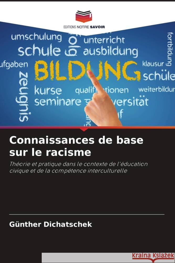 Connaissances de base sur le racisme G?nther Dichatschek 9786207334841 Editions Notre Savoir - książka