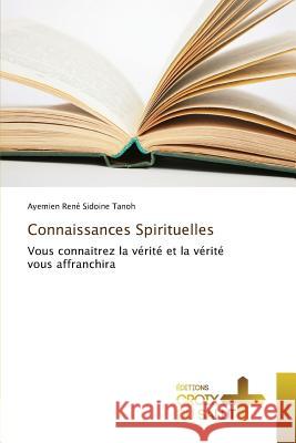 Connaissances Spirituelles Tanoh-A 9783841699800 Omniscriptum - książka