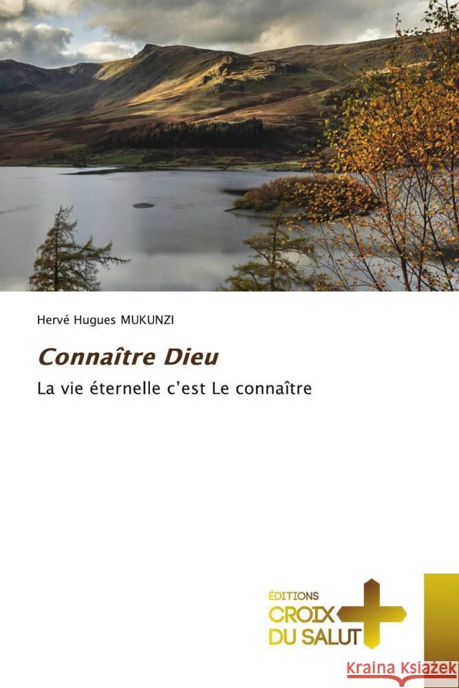 Connaître Dieu MUKUNZI, Hervé Hugues 9786203846119 Éditions Croix du Salut - książka