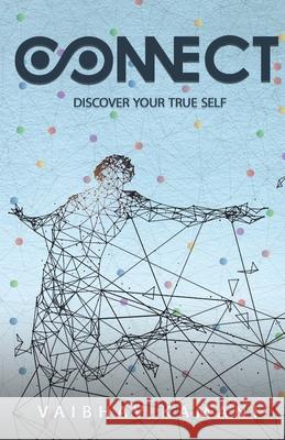 Connect: Discover Your True Self Vaibhav Kamani 9789387131156 Paper Towns - książka