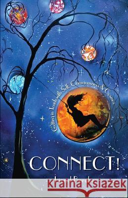 Connect!: Getting In Touch With Self, Consciousness, and Cosmos Berube, Lionel 9781511716628 Createspace - książka