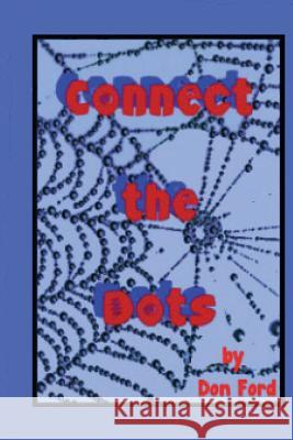 Connect the Dots MR Don G. Ford 9781482583250 Createspace - książka