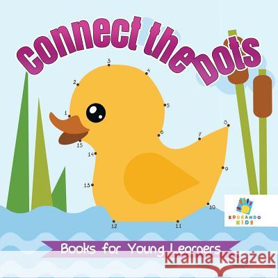 Connect the Dots Books for Young Learners Educando Kids 9781645216971 Educando Kids - książka