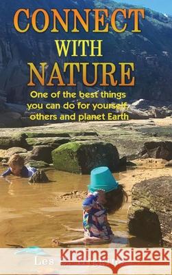 Connect with Nature Les C. Higgins 9781922618788 Australian Self Publishing Group - książka