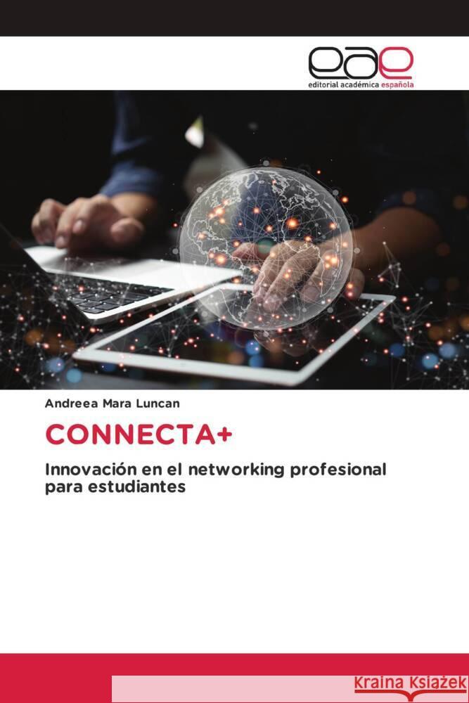 CONNECTA+ Luncan, Andreea Mara 9786200019080 Editorial Académica Española - książka