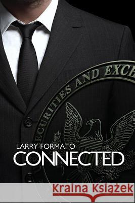 Connected Larry Formato Sean Sanbeg Carson Parks 9780991659104 White Collar Press Corp - książka