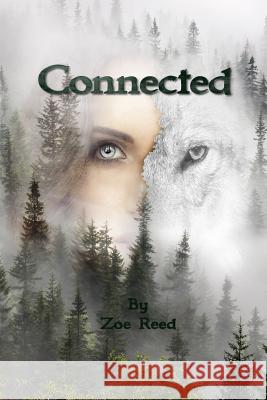 Connected Zoe Reed 9781720325420 Createspace Independent Publishing Platform - książka