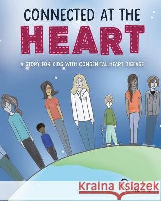Connected at the Heart: A story for kids living with congenital heart disease Natasha Brown 2hearts 9781070581224 Independently Published - książka