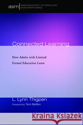 Connected Learning L. Lynn Thigpen Tom Steffen 9781532679377 Pickwick Publications - książka