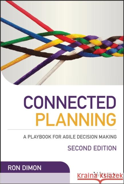 Connected Planning: A Playbook for Agile Decision Making Dimon, Ron 9781119485803 Wiley - książka