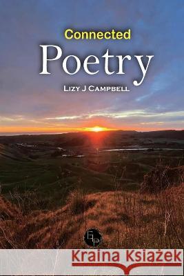 Connected Poetry Lizy J. Campbell 9781998806287 Elite Lizzard Publishing Company - książka