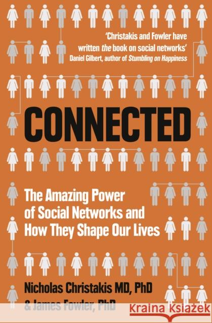 Connected: The Amazing Power of Social Networks and How They Shape Our Lives Nicholas Christakis 9780007303601 HarperCollins Publishers - książka