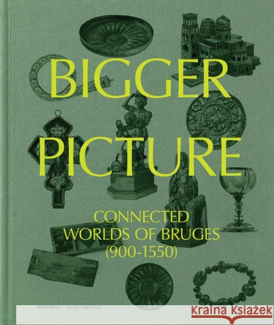 Connected Worlds of Bruges (900-1550) Peter Frankopan 9789493416604 Hannibal Publishers - książka