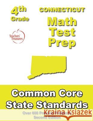 Connecticut 4th Grade Math Test Prep: Common Core Learning Standards Teachers' Treasures 9781484177945 Createspace - książka