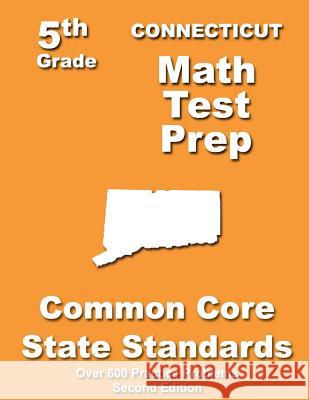 Connecticut 5th Grade Math Test Prep: Common Core Learning Standards Teachers' Treasures 9781491093818 Createspace - książka